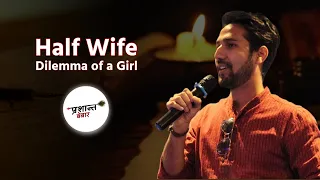 Half Wife - Dilemma of a girl | हाफ़ वाइफ़'s image
