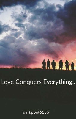 Love Conquers Everything