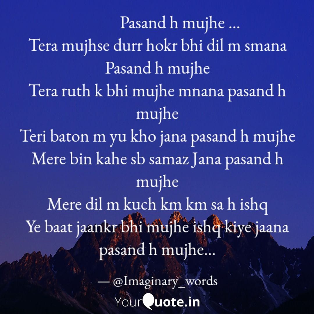 pasand h mujhe