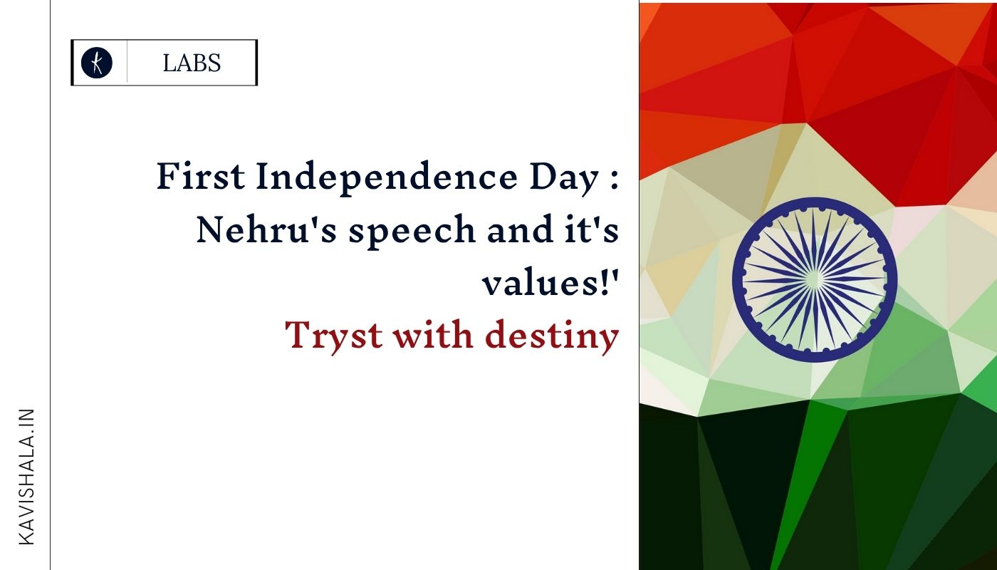 First Independence Day : Nehru's speech and it's values!'s image