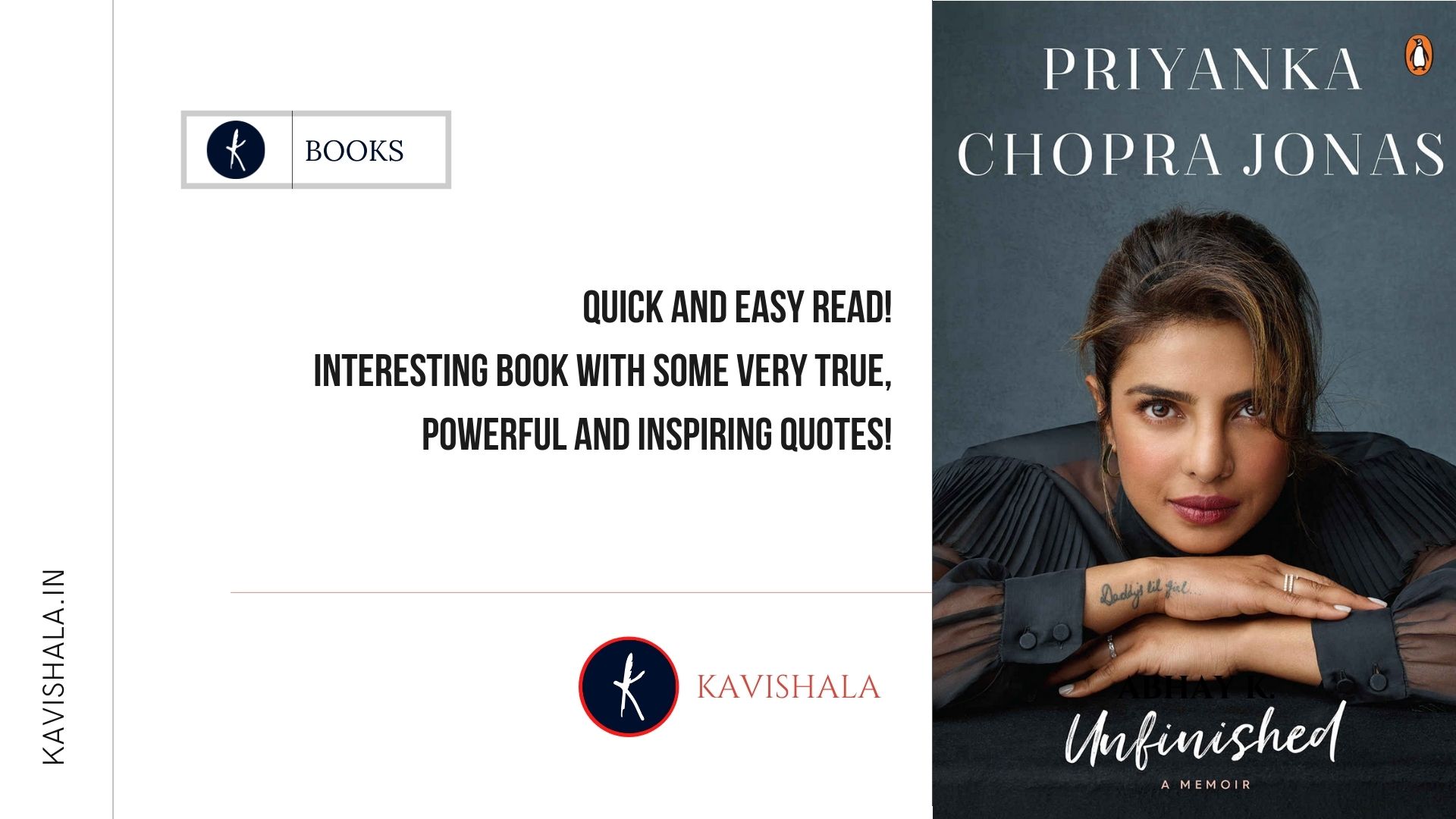 Unfinished: A Memoir (by Priyanka Chopra Jonas) - Quick and easy read
